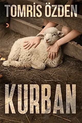 Kurban – Tomris Özden – Cinius Yayınları kitap kapağı