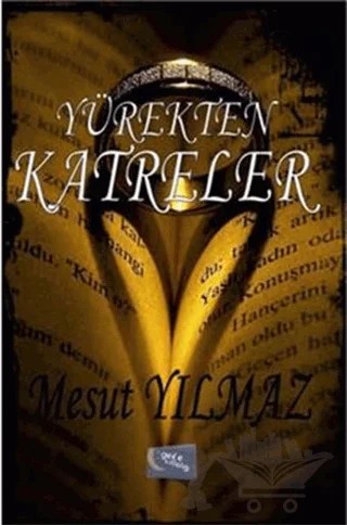 Yürekten Katreler – Mesut Yılmaz – Gece Kitaplığı kitap kapağı