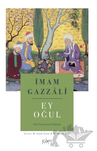 Ey Oğul – İmam Gazali – Sufi Kitap kitap kapağı