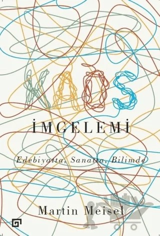 Kaos İmgelemi – Martin Meisel – Koç Üniversitesi Yayınları kitap kapağı