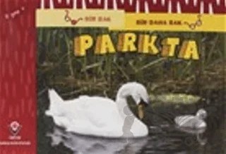 Bir Bak Bir Daha Bak - Parkta – David M. Schwartz, Marilyn Marks – TÜBİTAK Yayınları kitap kapağı