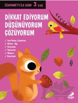 Dikkat Ediyorum, Düşünüyorum, Çözüyorum - Öğrenmeye İlk Adım (3 Yaş) – Kolektif – Erdem Çocuk kitap kapağı