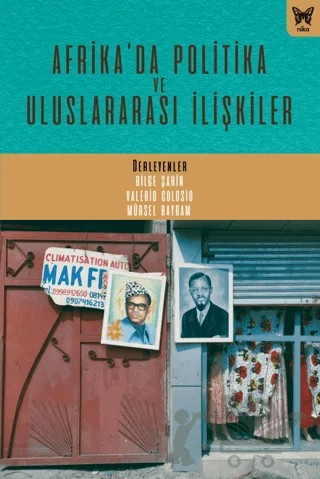 Afrika'da Politika ve Uluslararası İlişkiler – Bilge Şahin, Valerio Colosio, Mürsel Bayram – Nika Yayınevi kitap kapağı
