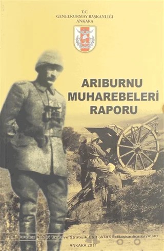 Arıburnu Muharebeleri Raporu – Hülya Toker, Sema Demirtaş, Suat Akgül – Genelkurmay Basımevi kitap kapağı