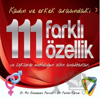 Kadın ve Erkek Arasındaki 111 Farklı Özellik ve İlişkilerde Mutluluğun Altın Anahtarları – Ferhat Feriver, Mir Emaddodin Farivar – Cinius Yayınları kitap kapağı