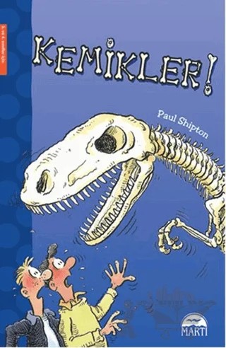 Kemikler – Paul Shipton – Martı Çocuk Yayınları kitap kapağı