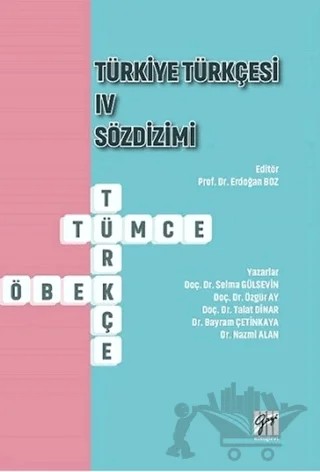 Türkiye Türkçesi 4 Sözdizimi – Bayram Çetinkaya, Nazmi Alan, Özgür Ay, Selma Gülsevin, Talat Dinar – Gazi Kitabevi kitap kapağı