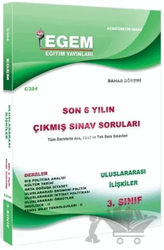 3. Sınıf Uluslararası İlişkiler Son 6 Yılın Çıkmış Sınav Soruları - Kod C304 – Kolektif – Egem Eğitim Yayınları kitap kapağı