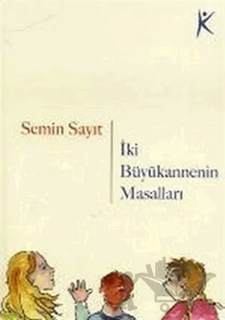 İki Büyükannenin Masalları – Semin Sayıt – Kelime Yayınları kitap kapağı
