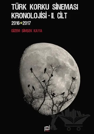 Türk Korku Sineması Kronolojisi 2.Cilt (2016-2017) – Gizem Şimşek Kaya – Pales Yayıncılık kitap kapağı