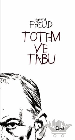 Totem ve Tabu – Sigmund Freud – Araf Yayınları kitap kapağı