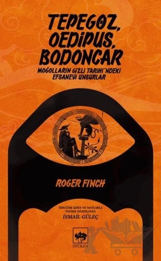 Tepegöz Oedipus Bodoncar – Roger Finch – Ötüken Neşriyat kitap kapağı