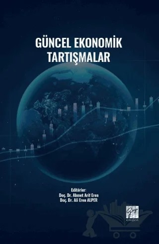 Güncel Ekonomik Tartışmalar – Kolektif – Gazi Kitabevi kitap kapağı