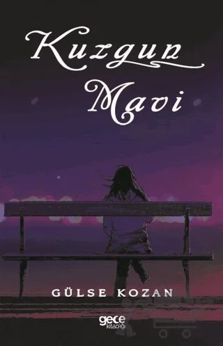 Kuzgun Mavi – Gülse Kozan – Gece Kitaplığı kitap kapağı