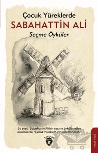 Çocuk Yüreklerde Sabahattin Ali Seçme Öyküler – Sabahattin Ali – Dorlion Yayınları kitap kapağı