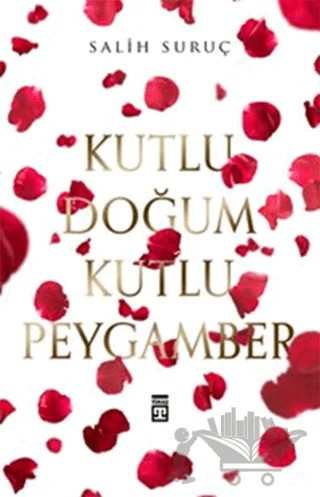 Kutlu Doğum Kutlu Peygamber – Salih Suruç – Timaş İnanç kitap kapağı