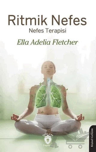 Ritmik Nefes - Nefes Terapisi – Ella Adelia Fletcher – Dorlion Yayınları kitap kapağı