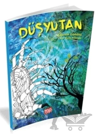 Düşyutan – Çiğdem Gündeş – Top Yayıncılık kitap kapağı