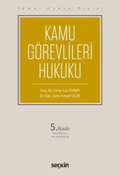 Temel Hukuk DizisiKamu Görevlileri Hukuku (THD) – Çınar Can Evren, İsmail Uçar – Seçkin Yayıncılık kitap kapağı