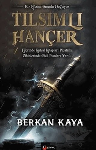 Tılsımlı Hançer (9+Yaş) – Berkan Kaya – Coral Dağıtım kitap kapağı