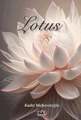 Lotus – Kadri Mehmetoğlu – Tilki Kitap kitap kapağı