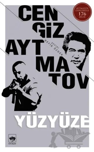 Yüzyüze – Cengiz Aytmatov – Ötüken Neşriyat kitap kapağı