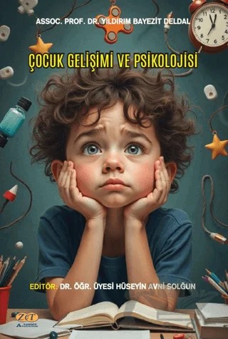 Çocuk Gelişimi ve Psikolojisi – Yıldırım Bayezıt Deldal – Zet Yayınları kitap kapağı