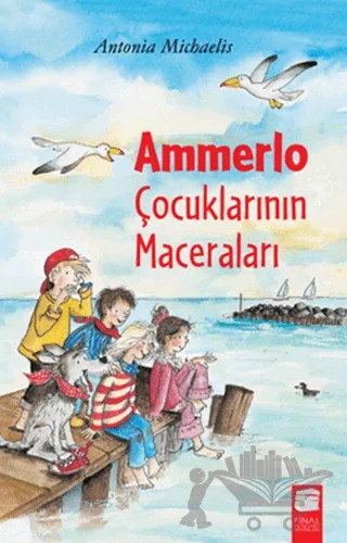 Ammerlo Çocuklarının Maceraları – Antonia Michaelis – Final Kültür Sanat Yayınları kitap kapağı