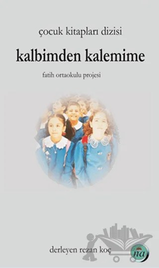 Kalbimden Kalemime – Kolektif – Na Yayınları kitap kapağı
