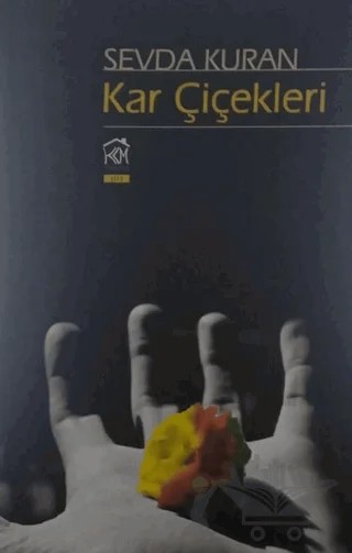 Kar Çiçekleri – Sevda Kuran – Kekeme Yayınları kitap kapağı