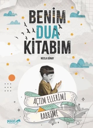 Güzel Dinimi Öğreniyorum – Necla Günay – Mavi Uçurtma Yayınları kitap kapağı