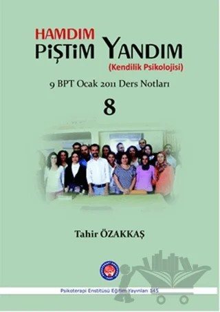Hamdım Piştim Yandım (Kendilik Psikolojisi) – Tahir Özakkaş – Psikoterapi Enstitüsü kitap kapağı
