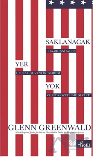 Saklanacak Yer Yok – Glenn Greenwald – Profil Kitap kitap kapağı