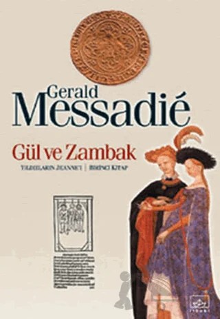 Gül ve Zambak Yıldızların Jeanne’ı Serisi 1. Kitap – Gerald Messadie – İthaki Yayınları kitap kapağı