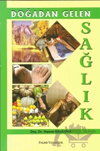 Doğadan Gelen Sağlık – Hanım Halilova – Palme Yayıncılık kitap kapağı