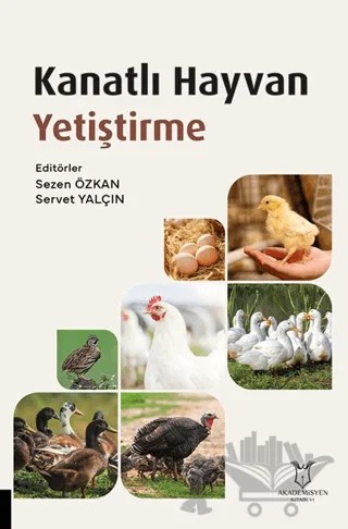 Kanatlı Hayvan Yetiştirme – Kolektif – Akademisyen Kitabevi kitap kapağı
