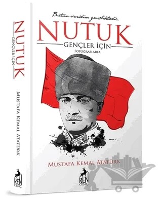 Gençler için Nutuk – Mustafa Kemal Atatürk – Ren Kitap kitap kapağı