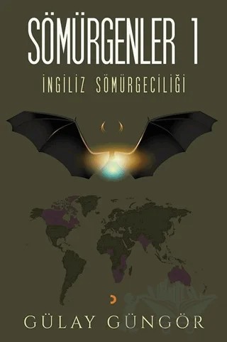 Sömürgenler 1 – Gülay Güngör – Cinius Yayınları kitap kapağı