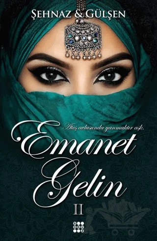 Emanet Gelin 2 – Şehnaz Gülşen – Dokuz Yayınları kitap kapağı