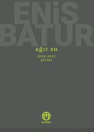 Ağır Su – Enis Batur – Minoa Kitap kitap kapağı