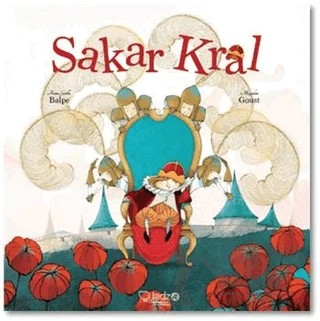 Sakar Kral – Anne-Gaelle Balpe – Redhouse Kidz Yayınları kitap kapağı