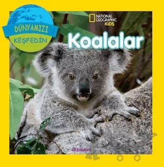 Koalalar - Dünyamızı Keşfedin – Jill Esbaum – Beta Kids kitap kapağı