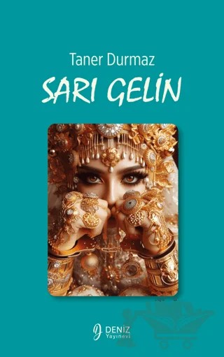 Sarı Gelin – Taner Durmaz – Deniz Yayınevi kitap kapağı