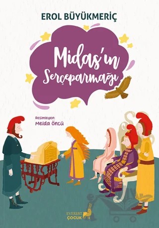 Midas’ın Serçeparmağı – Erol Büyükmeriç – Everest Çocuk kitap kapağı