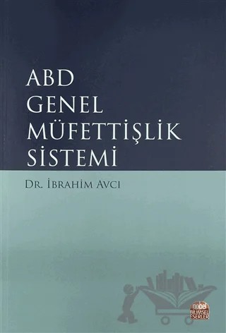 ABD Genel Müfettişlik Sistemi – İbrahim Avcı – Nobel Bilimsel Eserler kitap kapağı