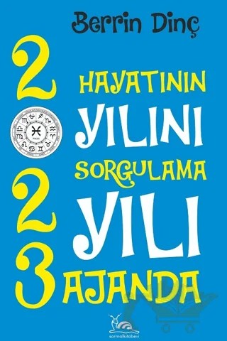 2023 Hayatının Yılının Sorgulama Yılı – Berrin Dinç – Sarmal Kitabevi kitap kapağı