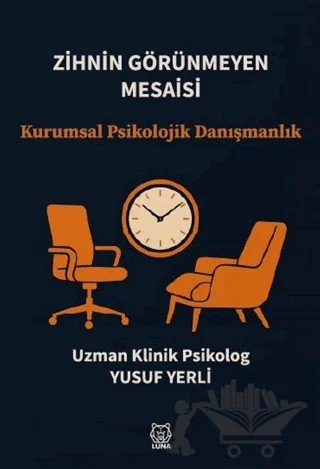 Zihnin Görünmeyen Mesaisi – Handan Ünlü Haktanır – Luna Yayınları kitap kapağı