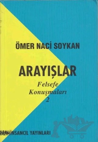 Arayışlar – Ömer Naci Soykan – İnsancıl Yayınları kitap kapağı