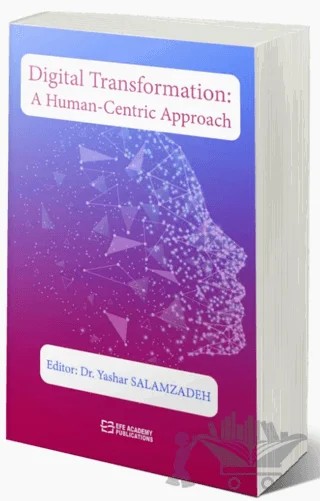 Digital Transformation: A Human-Centric Approach – Yashar Salamzadeh – Efe Akademi Yayınları kitap kapağı