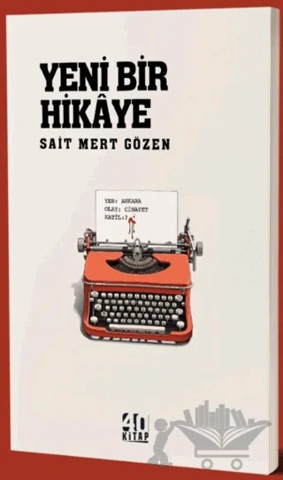 Yeni Bir Hikaye – Sait Mert Gözen – 40 Kitap kitap kapağı